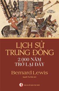 Sách - Lịch sử Trung Đông 2.000 năm trở lại đây
