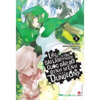 Sách Liệu có sai lầm khi tìm kiếm cuộc gặp gỡ ở trong Dungeon - Tập 5 - Light Novel - Wings Books - NXB Kim Đồng