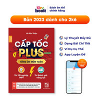 Sách Lớp 12- Cấp tốc Plus tổng ôn môn Toán dùng cho ôn thi THPT, thi Đánh giá năng lực ĐHQG HN, HCM- Uribook