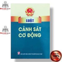 Sách - Luật cảnh sát cơ động NXB chính trị quốc gia Sự thật