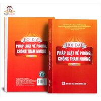 Sách luật - Hỏi Đáp Pháp Luật Về Phòng, Chống Tham Nhũng