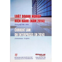 Sách Luật - Luật doanh nghiệp hiện hành (năm 2014) (Song ngữ Việt - Anh) current law on enterprises (in 2014)