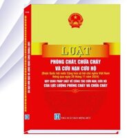 Sách - Luật Phòng Cháy, Chữa Cháy Và Cứu Nạn, Cứu Hộ