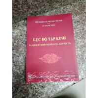 Sách - Lục Độ Tập Kinh Và Lịch Sử Khởi Nguyên Của Dân Tộc Ta