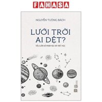 Sách Lưới Trời Ai Dệt?