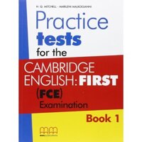 Sách luyện đề thi tiếng Anh MM Publications: Practice Tests for the Cambridge English: First (FCE) Examination, Book 1