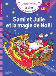 Sách luyện đọc tiếng Pháp Japprends à lire avec Sami et Julie Sami et Julie et la magie de Nol. Niveau CE1