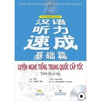 Sách - Luyện nghe tiếng Trung Quốc cấp tốc: Trình độ sơ cấp