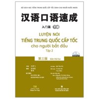 Sách - Luyện Nói Tiếng Trung Quốc Cấp Tốc Cho Người Bắt Đầu - Tập 2 (Cd)