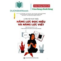 Sách - Luyện tập phát triển năng lực đọc hiểu và năng lực viết - Dành cho học sinh 10-11-12