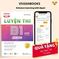 Sách Luyện thi B1 Vstep 4 kỹ năng - Ôn thi chứng chỉ tiếng Anh B1 bậc 3 bằng B1 tiếng Anh theo Khung NLNN Việt Nam