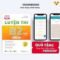 Sách Luyện thi B2 Vstep 4 kỹ năng - Ôn thi chứng chỉ tiếng Anh bậc 4 bằng B2 tiếng Anh khung năng lực Ngoại ngữ 6 bậc Việt Nam