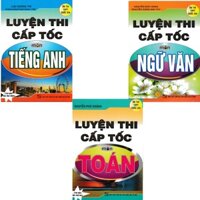 Sách - Luyện Thi Cấp Tốc Môn Toán , Ngữ Văn , Anh Văn