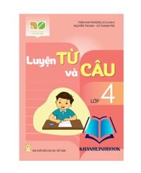 Sách - Luyện từ và câu lớp 4 kết nối tri thức với cuộc sống
