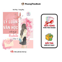 Sách - Lý Luận Văn Học Cùng Rubik Tập 1