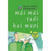 Sách - Mãi mãi tuổi hai mươi - Phiên bản đặc biệt tái bản lần thứ 13 (bìa cứng) - Trí Tuệ