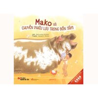 Sách - Mako Và Chuyến Phiêu Lưu Trong Bồn Tắm