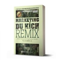 Sách - Marketing Du Kích REMIX - Maketing Du Kích Cho Doanh Nghiệp Từ A Đến Z