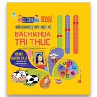 Sách-Maxi Quiz - Trắc nghiệm toàn diện về Bách khoa tri thức