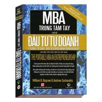 Sách - MBA Trong Tầm Tay Chủ Đề Đầu Tư Tự Doanh - Ý Tưởng - Tổ Chức - Đầu Tư & Điều Hành Doanh Nghiệp