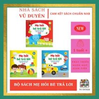 Sách - Mẹ Hỏi Bé Trả Lời - Hỏi đáp giúp bé phát triển ngôn ngữ và giao tiếp - Trọn bộ 3 cuốn