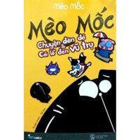 Sách Mèo Mốc - Chuyện Đèn Đỏ Và Cái Lỗ Đen Vũ Trụ