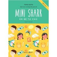 Sách  Mini Shark  Em Bé Tự Chủ - Ban Quyên