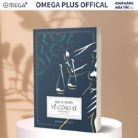 Sách: Một Lý Thuyết Mới Về Công Lý - John Rawls (Tủ sách kinh điển pháp luật của Omega Plus)