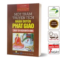 Sách - Một Trăm Truyện Tích Nhân Duyên Phật Giáo