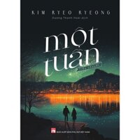 Sách - Một Tuần - Tiểu Thuyết - Kim Ryeo Ryeong