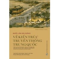 Sách - Mười lăm bài giảng về kiến trúc truyền thống Trung Quốc