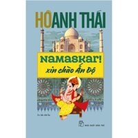 Sách-Namaskar-Xin Chào Ấn Độ-Hồ Anh Thái