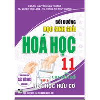Sách nâng cao - Bồi dưỡng học sinh giỏi hoá học 11 theo chuyên đề hoá hữu cơ (dùng chung cho các bộ sgk hiện hành) (HAR)
