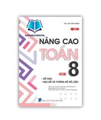 Sách - Nâng cao toán 8 số học, đại số và thông kê số liệu - tập 1