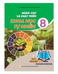 Sách - Nâng cao và phát triển khoa học tự nhiên 8 - tập 1