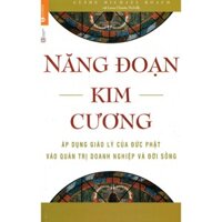 Sách - Năng Đoạn Kim Cương - Áp Dụng Giáo Lý Của Đức Phật Vào Quản Trị Doanh Nghiệp Và Đời Sống