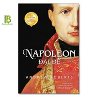 Sách - Napoleon Đại Đế - Andrew Roberts - The New York Times Best Seller - Omega Plus