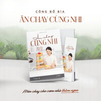 Sách nấu ăn - Ăn Chay Cùng Nhi Món chay cho cơm nhà thêm ngon - Dương Yến Nhi (#accnhi)