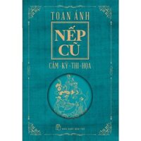 Sách - Nếp Cũ - Cầm - Kỳ - Thi - Hoạ (NXB Trẻ)