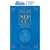 Sách - Nếp Cũ - Trẻ Em Chơi - TRẺ