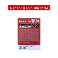 Sách - Nghe Hiểu Shinkanzen Masuta N3 - Luyện Thi Năng Lực N3
