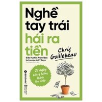 Sách - Nghề Tay Trái Hái Ra Tiền