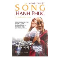 Sách - Nghệ Thuật Sống Hạnh Phúc