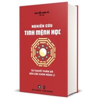 Sách Nghiên Cứu Tinh Mệnh Học (Bìa Cứng)