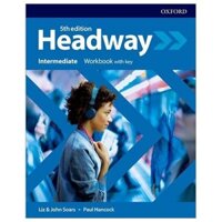 Sách ngoại văn: Headway 5th Edition: Intermediate: Workbook With Key