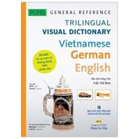 Sách ngoại văn - Pons General Reference - Trilingual Visual Dictionary Vietnamese - German - English