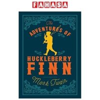 Sách ngoại văn: The Adventures Of Huckleberry Finn