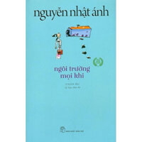 Sách - Ngôi Trường Mọi Khi (Nguyễn Nhật Ánh)