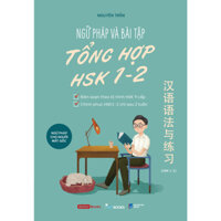 Sách - Ngữ Pháp Và Bài Tập Tổng Hợp HSK 1-2