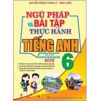 Sách - Ngữ Pháp Và Bài Tập Thực Hành Tiếng Anh 6 Kết Nối Tri Thức Với Cuộc Sống
